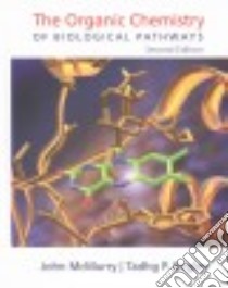 The Organic Chemistry of Biological Pathways libro in lingua di McMurry John E., Begley Tadhg P.
