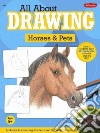 All About Drawing Horses & Pets libro str