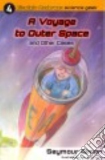 A Voyage to Outer Space and Other Cases libro in lingua di Simon Seymour, O'Malley Kevin (ILT)
