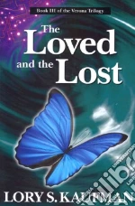 The Loved and the Lost