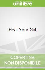 Heal Your Gut