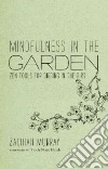 Mindfulness in the Garden libro str
