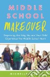 Middle School Makeover libro str