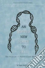 An Immense New Power to Heal