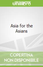 Asia for the Asians