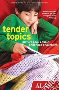 Tender Topics libro in lingua di Stoltz Dorothy, Czarnecki Elaine, Kahn Buff