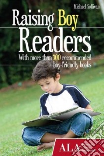 Raising Boy Readers libro in lingua di Sullivan Michael
