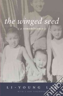 The Winged Seed libro in lingua di Lee Li-Young