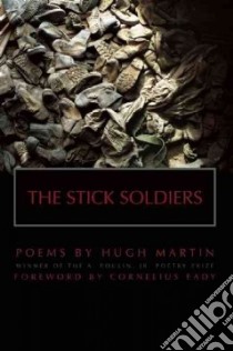 The Stick Soldiers libro in lingua di Martin Hugh, Eady Cornelius (FRW)