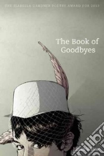The Book of Goodbyes libro in lingua di Weise Jillian