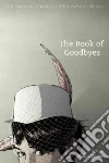 The Book of Goodbyes libro str