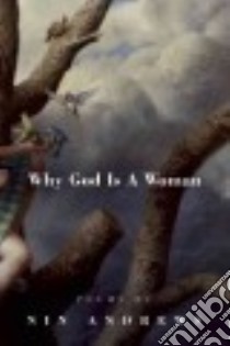 Why God Is a Woman libro in lingua di Andrews Nin