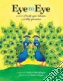 Eye to Eye libro in lingua di Oelschlager Vanita, Hegan Robin (ILT)