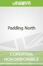 Paddling North