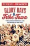 Glory Days in Tribe Town libro str