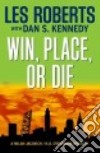 Win, Place, or Die libro str