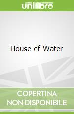 House of Water
