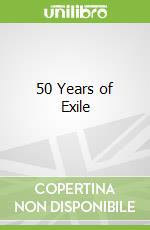 50 Years of Exile