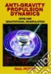 Anti-gravity Propulsion Dynamics libro str