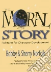 The Moral of the Story libro str