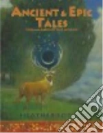 Ancient & Epic Tales