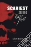 Scariest Stories Ever Told libro str