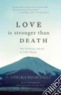 Love Is Stronger Than Death libro in lingua di Bourgeault Cynthia, Steindl-Rast David (FRW)