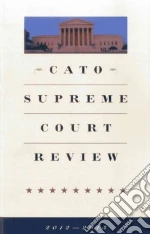 Cato Supreme Court Review 2012-2013