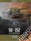 The Su-152 and Related Vehicles libro str