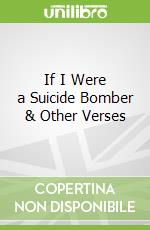If I Were a Suicide Bomber & Other Verses libro str