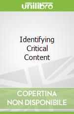 Identifying Critical Content