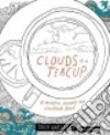 Clouds in a Teacup libro str