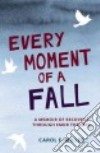Every Moment of a Fall libro str