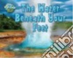 The Water Beneath Your Feet