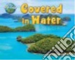 Covered in Water