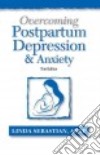 Overcoming Postpartum Depression & Anxiety libro str