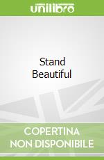Stand Beautiful