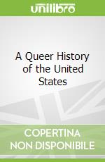 A Queer History of the United States