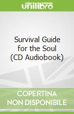 Survival Guide for the Soul (CD Audiobook)