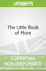 The Little Book of More