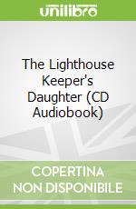 The Lighthouse Keeper's Daughter (CD Audiobook) libro str