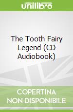 The Tooth Fairy Legend (CD Audiobook)