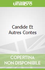 Candide Et Autres Contes