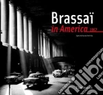 Brassai in America, 1957