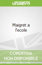 Maigret a l'ecole