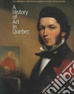 A History Of Art In Quebec