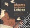 Dreams Are Made for Children libro str
