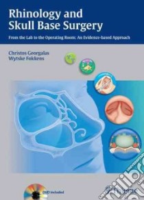 Rhinology and Skull Base Surgery libro in lingua di Georgalas Christos, Fokkens Wytske J.