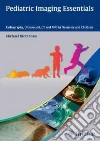 Pediatric Imaging Essentials libro str