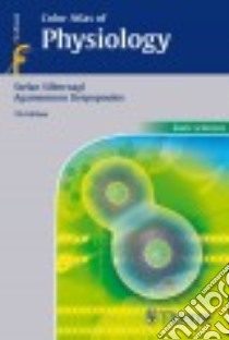 Color Atlas of Physiology libro in lingua di Silbernagl Stefan M.D., Despopoulos Agamemnon M.D.